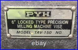 PYH TAV-150 6 Milling Vise Swivel Base Precision Machinist Heavy Duty Fixture